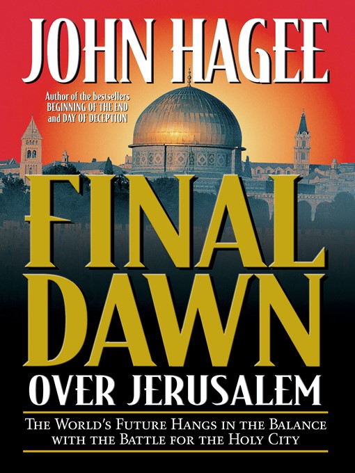 Title details for Final Dawn over Jerusalem by John Hagee - Available